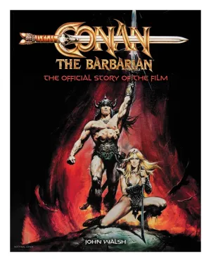 Conan The Barbarian: The Official Story Of The Film HC